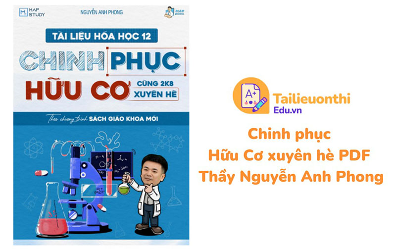 Chinh phục Hữu Cơ xuyên hè PDF Thầy Nguyễn Anh Phong